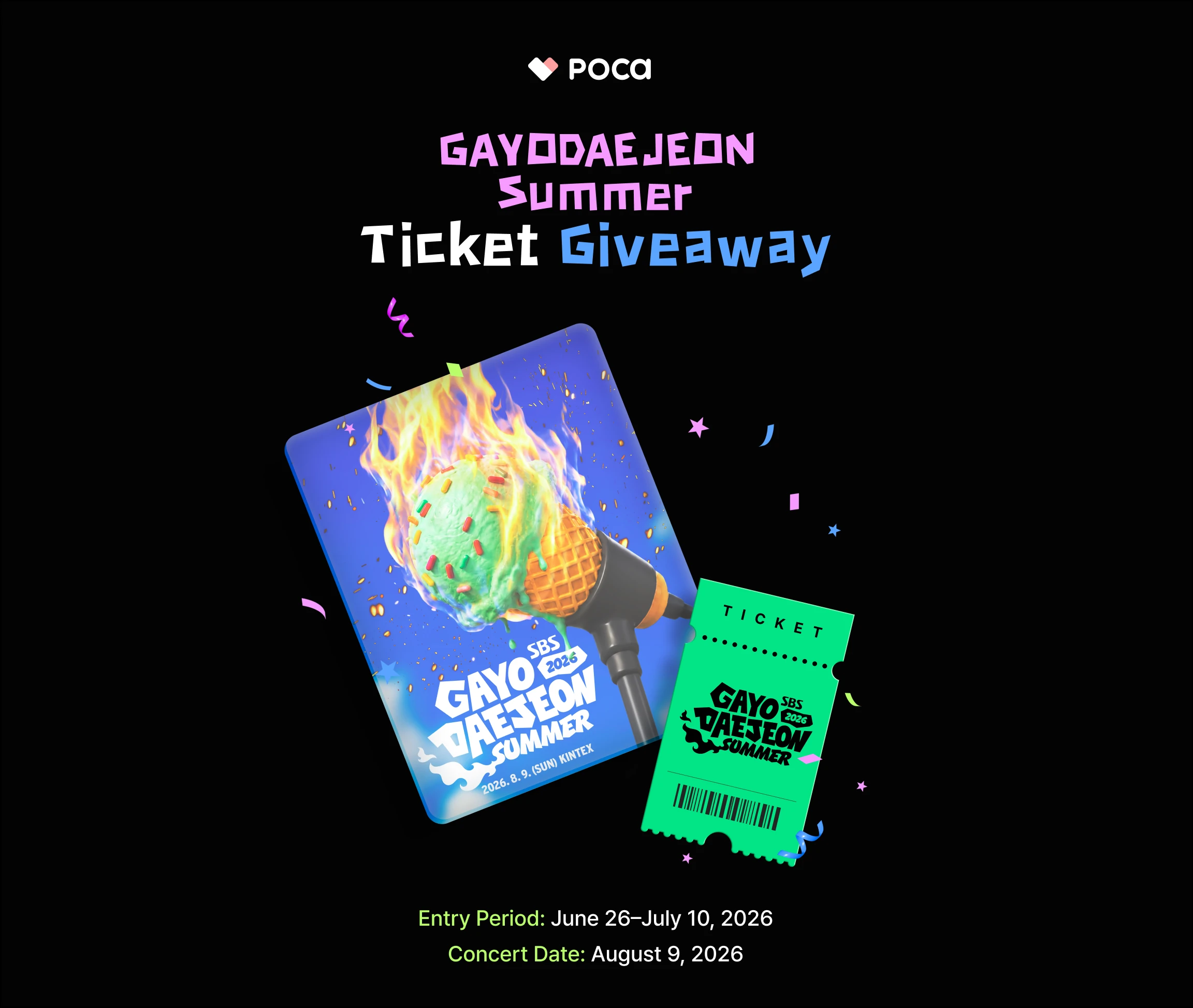 GAYODAEJEON Summer Ticket Giveaway — Entry Period: June 26–July 10, 2026. Concert Date: August 9, 2026